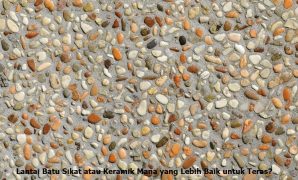 Lantai Batu Sikat atau Keramik Mana yang Lebih Baik untuk Teras