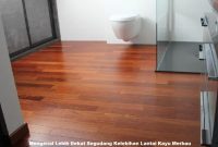 Mengenal Lebih Dekat Segudang Kelebihan Lantai Kayu Merbau